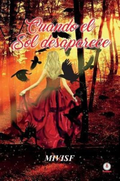 Cover for Mivisf · Cuando el sol desaparece (Paperback Book) (2016)