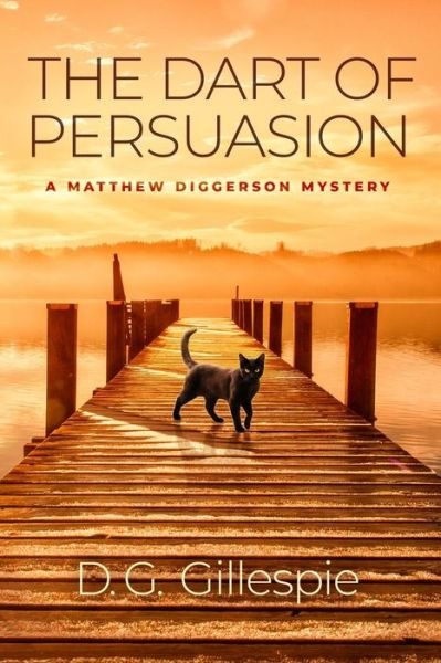 Cover for D G Gillespie · The Dart of Persuasion (Paperback Bog) (2019)
