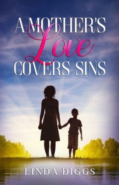 Cover for Linda Diggs · A Mother's Love Covers Sin (Paperback Book) (2020)