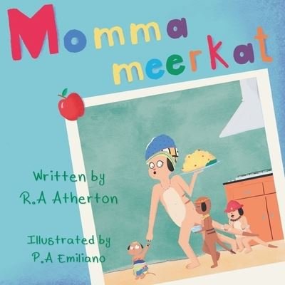 Cover for R A Atherton · Momma Meerkat (Pocketbok) (2021)
