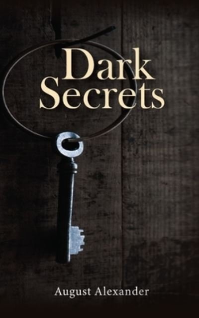 Cover for August Alexander · Dark Secrets (Book) (2021)