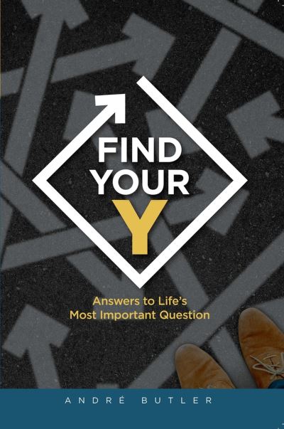 Cover for Andre' Butler · Find Your Y (Bok) (2023)