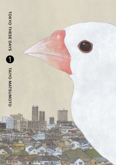 Cover for Taiyo Matsumoto · Tokyo These Days, Vol. 1 - Tokyo These Days (Hardcover Book) (2024)
