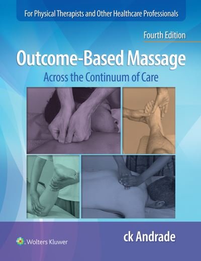 Cover for Carla-Krystin Andrade · Outcome-Based Massage: Across the Continuum of Care (Paperback Book) (2022)