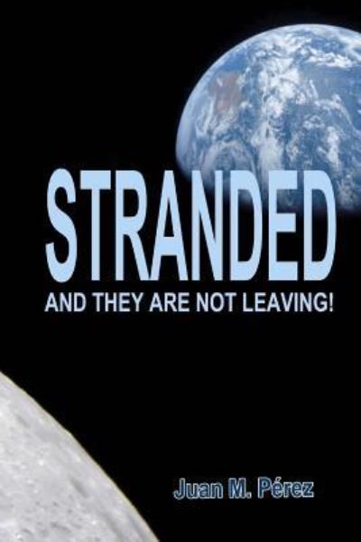 Cover for Juan M Perez · Stranded (Pocketbok) (2017)