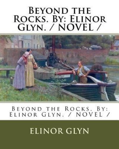 Cover for Elinor Glyn · Beyond the Rocks. By (Paperback Bog) (2017)