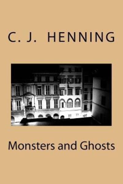 Cover for C J Henning · Monsters and Ghosts (Paperback Bog) (2018)