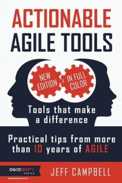 Cover for Jeff Campbell · Actionable Agile Tools - Full Color Edition (Taschenbuch) (2018)