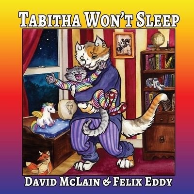 Tabitha Won't Sleep - David McLain - Kirjat - Mirror World Publishing - 9781987976809 - tiistai 17. elokuuta 2021