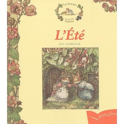 Cover for Jill Barklem · Les Souris Des Quatre Saisons - L'Ete (Paperback Book) (2010)