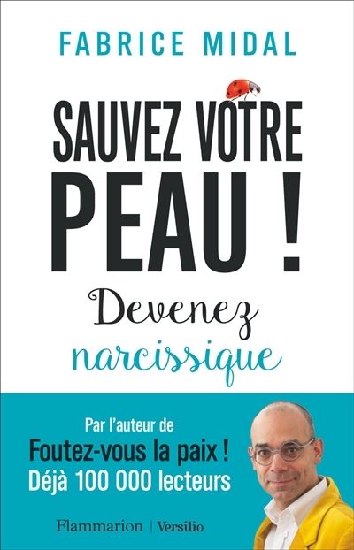 Cover for Fabrice Midal · Sauvez votre peau: devenez narcissique (MERCH) (2018)