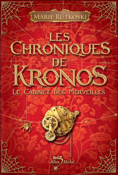 Cover for Marie Rutkoski · Les Chronique De Kronos - Le Cabinet Des Merveilles (Kronos Chronicles) (French Edition) (Paperback Bog) [French, Wiz edition] (2009)