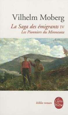 Cover for Moberg · La Saga Des Emigrantst04-pionniers Minnesota (Ldp Bibl Romans) (French Edition) (Paperback Book) [French edition] (2004)