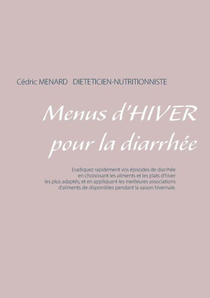 Cover for Ménard · Menus d'hiver pour la diarrhée (Book) (2019)