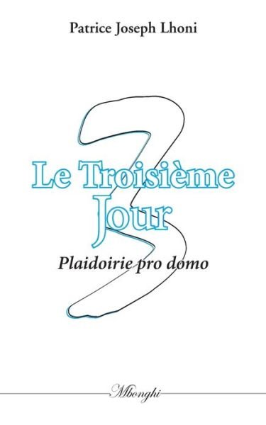 Cover for Lhoni · Le Troisième Jour (Buch) (2018)