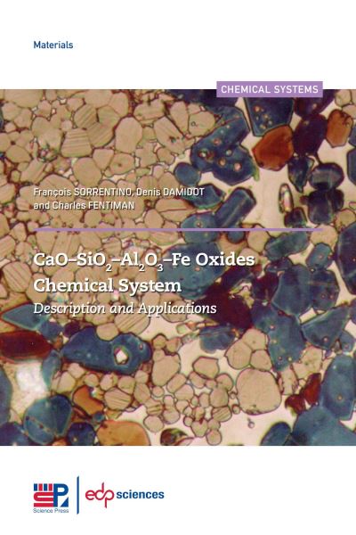 Cover for François Sorrentino · CaO-SiO2-AI2O3-Fe Oxides Chemical System (Book) (2021)