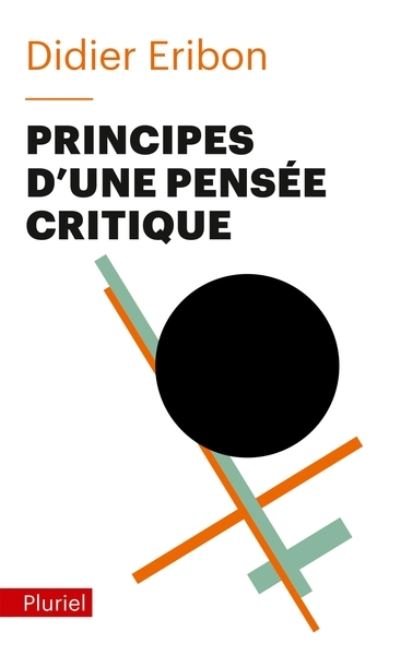 Cover for Didier Eribon · Principes d'une pensee critique (Paperback Book) (2019)