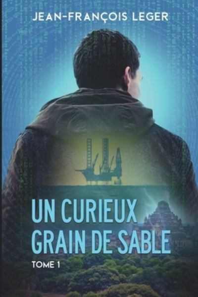 Cover for J -F Leger · Un curieux grain de sable (Pocketbok) (2017)