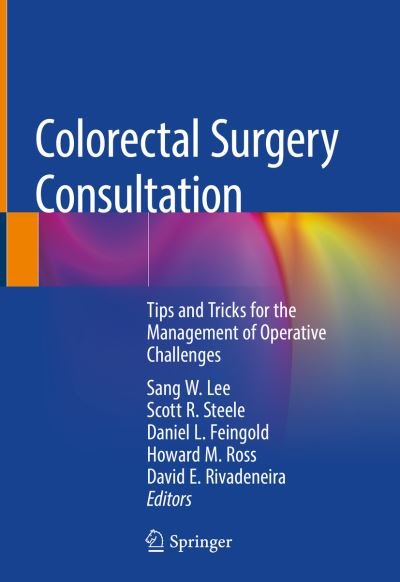 Cover for Lee · Colorectal Surgery Consultation: Tips and Tricks for the Management of Operative Challenges (Hardcover bog) [1st ed. 2019 edition] (2019)