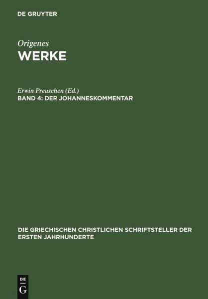 Cover for Erwin Preuschen · Der Johanneskommentar (Hardcover Book) (1903)