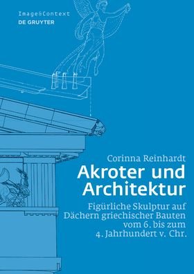 Cover for Reinhardt · Akroter Und Architektur: Fig Rliche Skul (Bok) (2018)