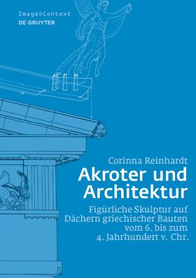 Cover for Reinhardt · Akroter Und Architektur: Fig Rliche Skul (Book) (2018)