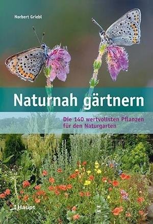 Cover for Griebl · Naturnah gärtnern (Book)