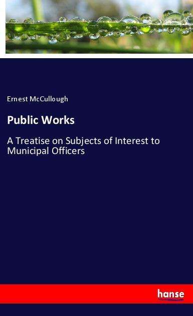 Cover for McCullough · Public Works (Book)