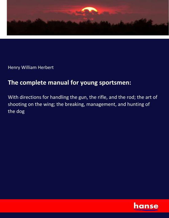 Cover for Herbert · The complete manual for young s (Bog) (2019)
