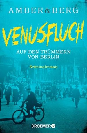 Cover for Liv Amber · Venusfluch. Auf den Trümmern von Berlin (Bok) (2022)