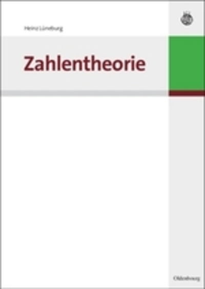 Cover for Heinz Luneburg · Zahlentheorie (Paperback Book) [German edition] (2010)