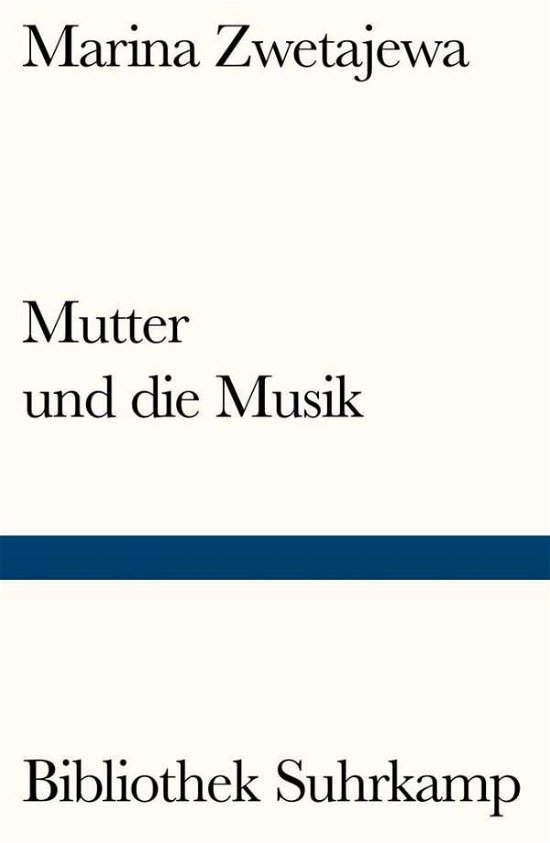 Cover for Zwetajewa · Mutter und die Musik (Buch)