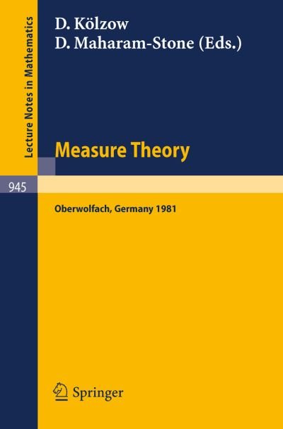 Cover for D Klzow · Measure Theory, Oberwolfach 1981: Proceedings of the Conference Held at Oberwolfach, Germany, June 21-27, 1981 - Lecture Notes in Mathematics (Pocketbok) (1982)