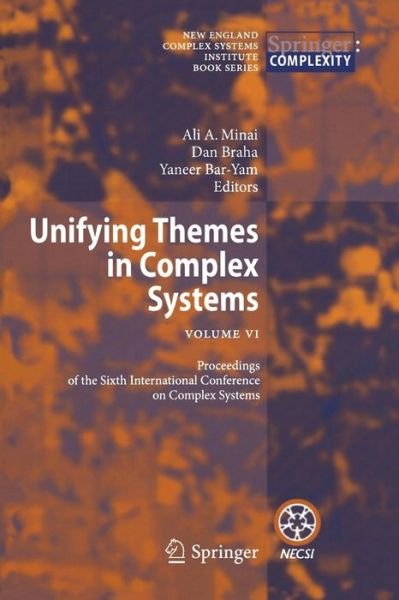 Cover for Ali a Minai · Unifying Themes in Complex Systems: Vol VI: Proceedings of the Sixth International Conference on Complex Systems (Pocketbok) (2010)