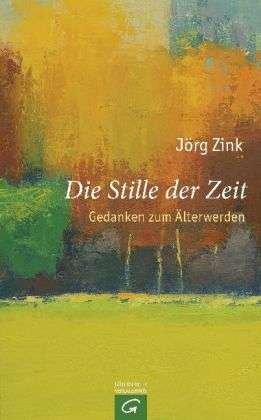 Cover for Zink · Die Stille der Zeit (Bog)