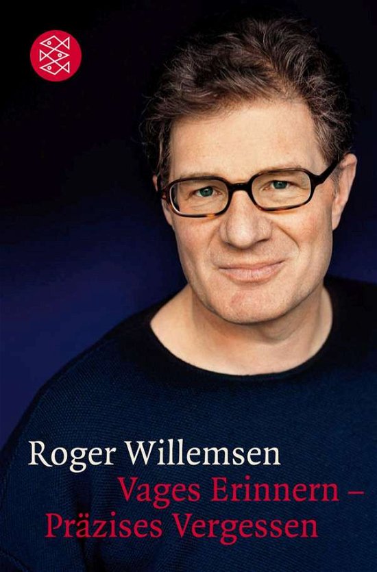 Cover for Roger Willemsen · Vages Erinnern - Präzises Vergessen (Paperback Book) (2008)