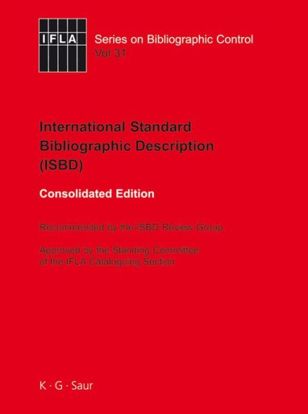 Cover for Ifla · Isbd International Standard Bibliographic Description (Series on Bibliographic Control) (Hardcover Book) (2007)