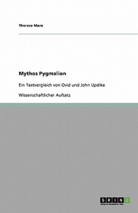 Cover for Marx · Mythos Pygmalion (Bog) [German edition] (2009)