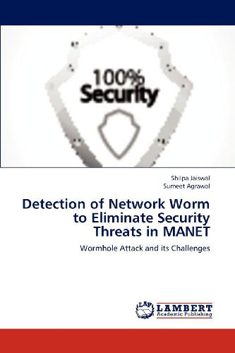 Cover for Jaiswal Shilpa · Detection of Network Worm to Eliminate Security Threats in Manet (Paperback Book) (2012)