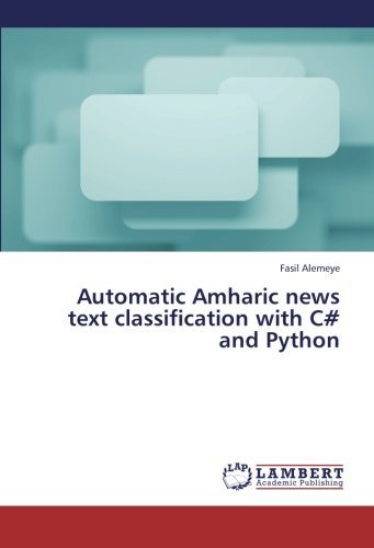 Cover for Fasil Alemeye · Automatic Amharic News Text Classification with C# and Python (Paperback Book) (2013)