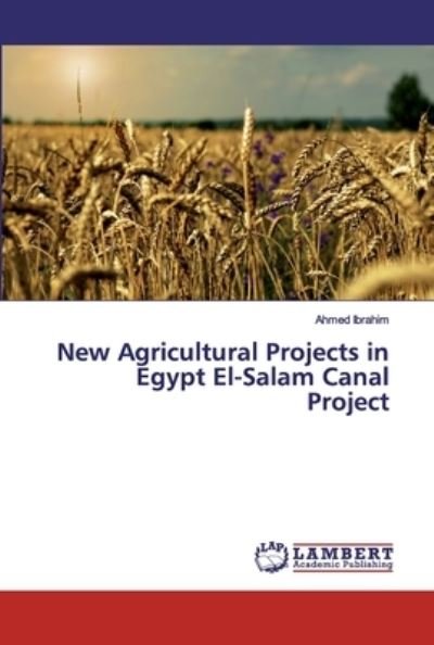 New Agricultural Projects in Eg - Ibrahim - Kirjat -  - 9783659891809 - torstai 31. tammikuuta 2019