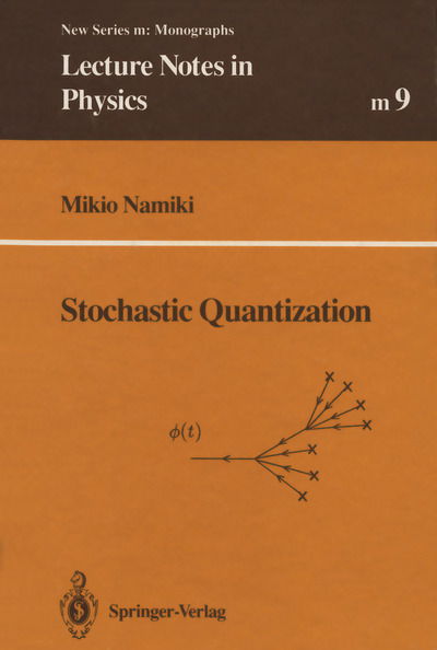 Cover for Mikio Namiki · Stochastic Quantization - Lecture Notes in Physics Monographs (Paperback Book) [Softcover reprint of the original 1st ed. 1992 edition] (2013)