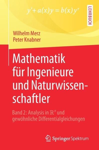 Mathematik für Ingenieure und Natu - Merz - Books -  - 9783662547809 - May 30, 2017