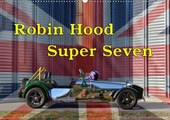 Cover for Laue · Robin Hood Super Seven (Wandkalend (Book)