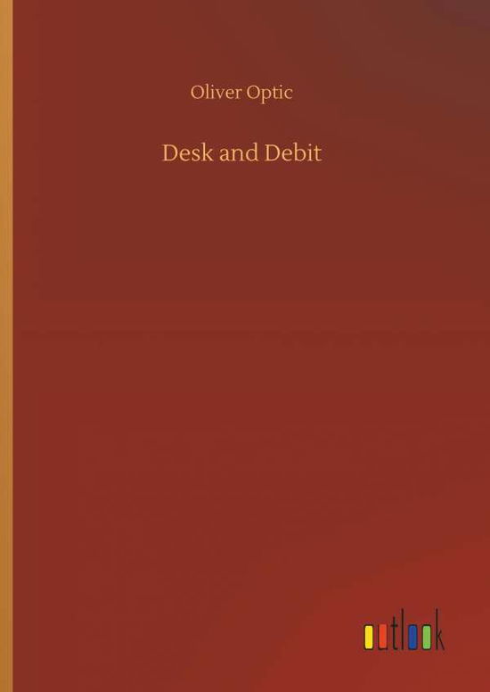 Cover for Optic · Desk and Debit (Buch) (2018)