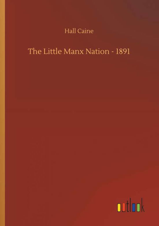 Cover for Caine · The Little Manx Nation - 1891 (Buch) (2018)