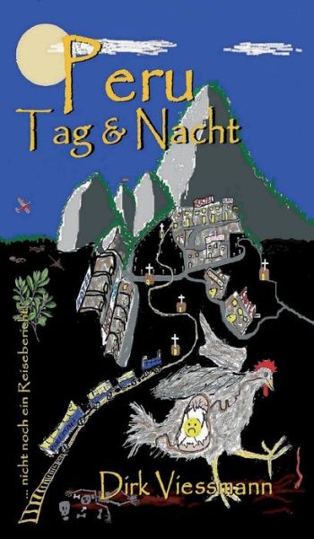 Cover for Dirk Viessmann · Peru Tag Und Nacht (Hardcover bog) (2017)