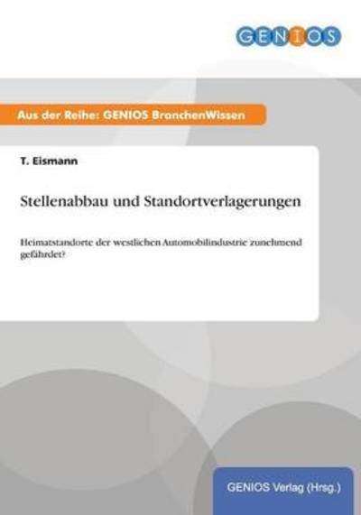 Cover for T Eismann · Stellenabbau Und Standortverlagerungen (Taschenbuch) (2015)