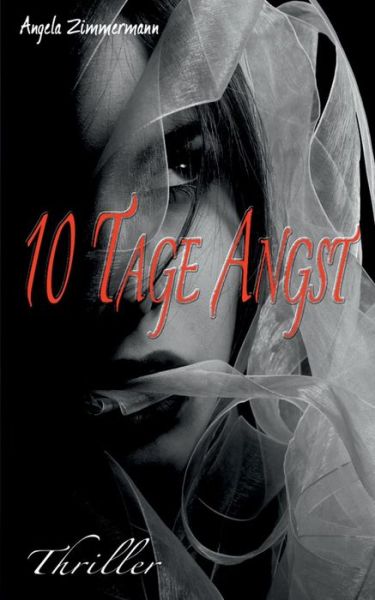 Cover for Angela Zimmermann · 10 Tage Angst (Paperback Book) (2019)