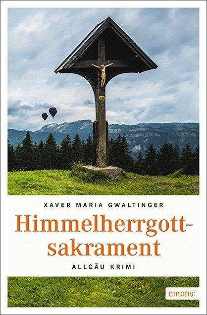 Cover for Gwaltinger · Himmelherrgottsakrament (Bog)